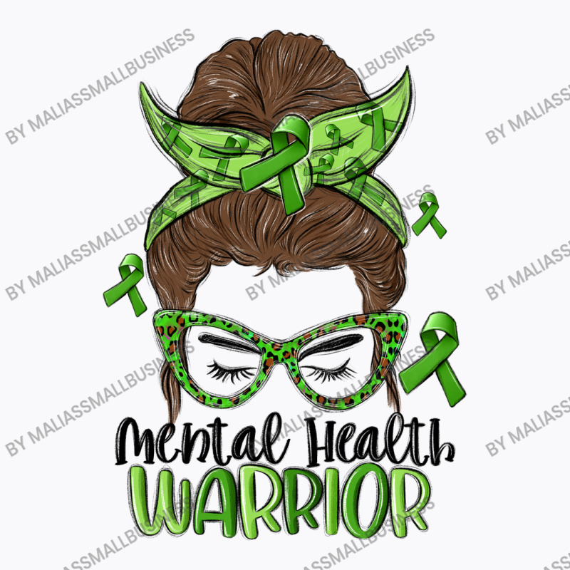 Messy Bun Mental Health Warrior T-shirt | Artistshot