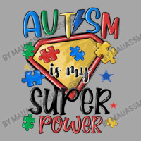 Autism Is My Super Power Toddler Sweatshirt | Artistshot