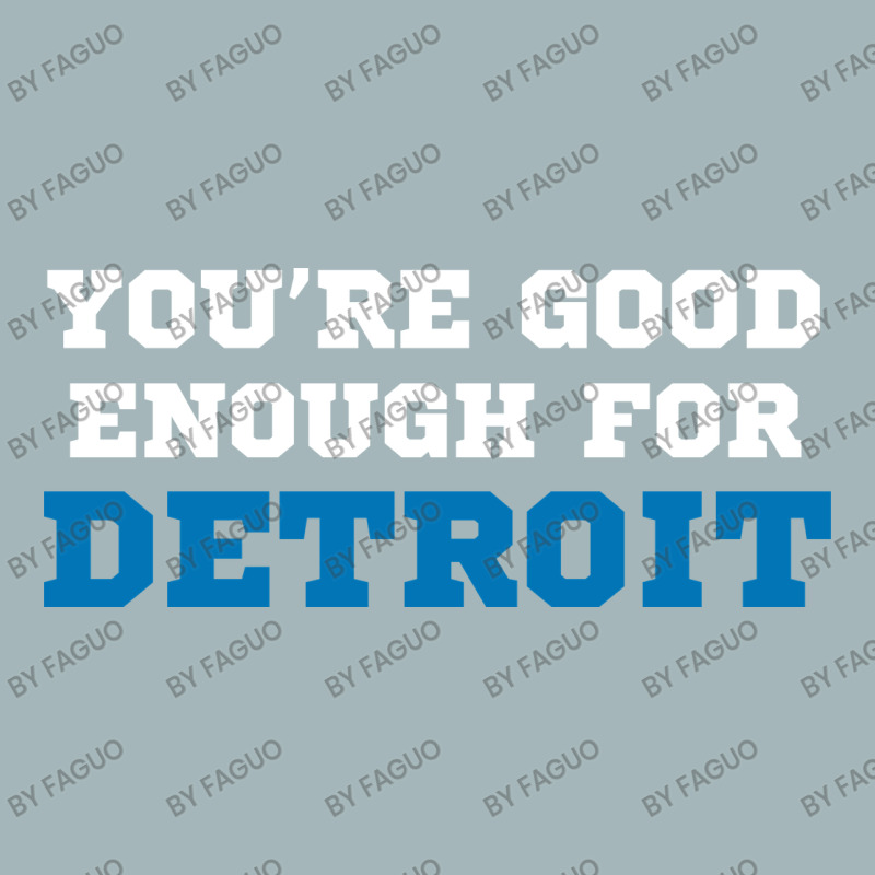 You’re Good For Detroit Enough Unisex Sherpa-lined Denim Jacket | Artistshot