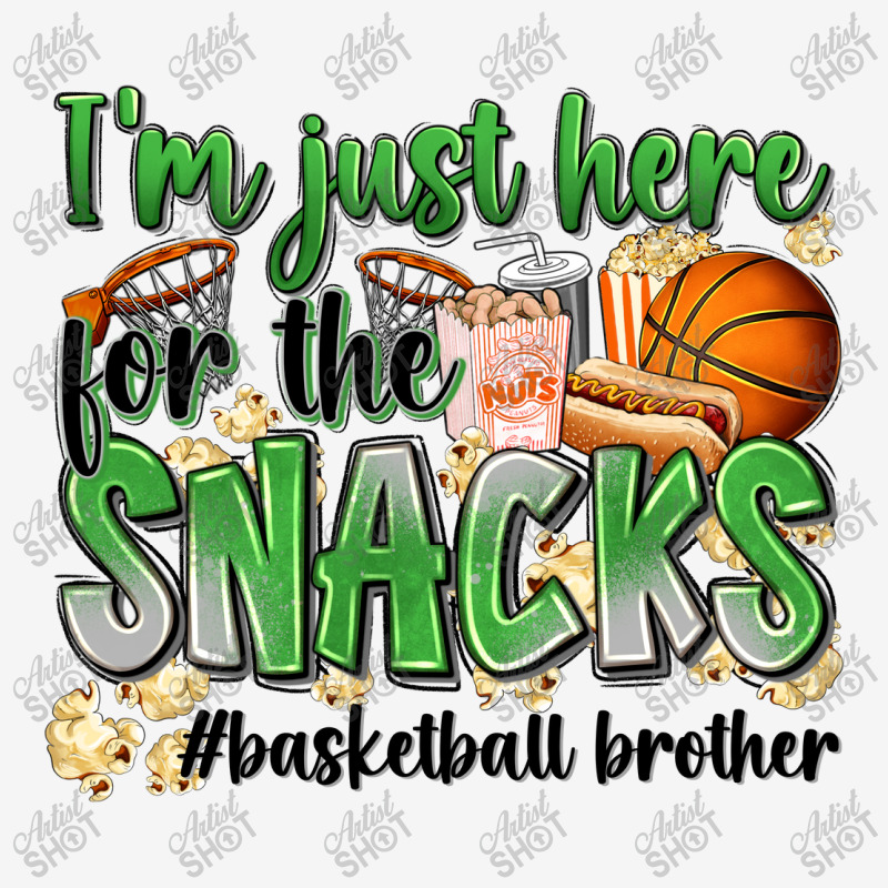 I'm Just Here For The Snacks #basketball Brother Skinny Tumbler | Artistshot