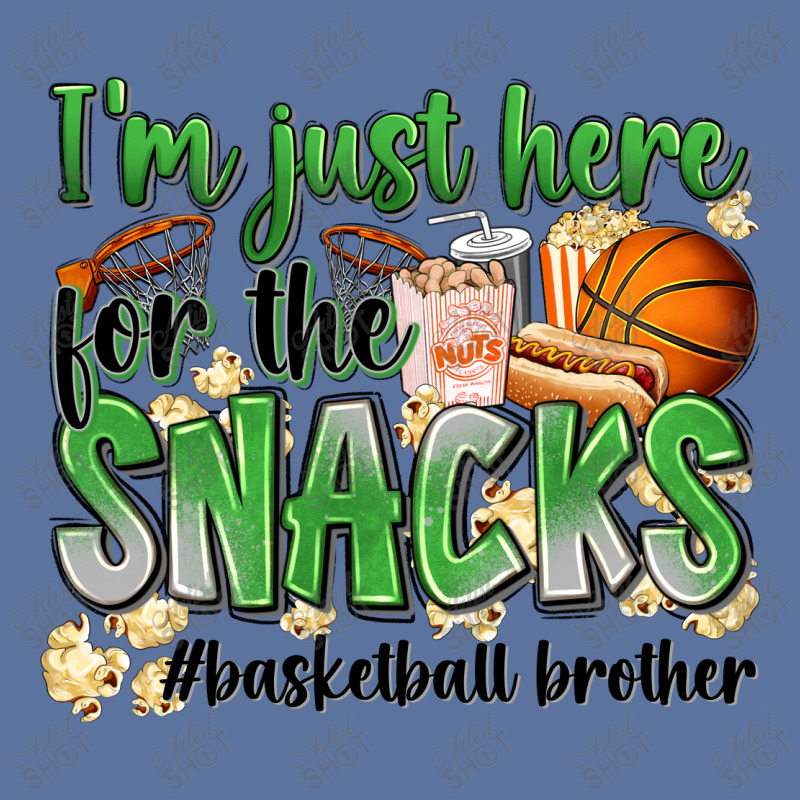 I'm Just Here For The Snacks #basketball Brother Lightweight Hoodie | Artistshot