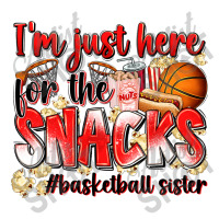 Im Just Here For The Snacks Basketball Sister Crewneck Sweatshirt | Artistshot