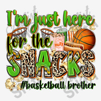 Im Just Here For The Snacks Basketball Brother Ornament | Artistshot