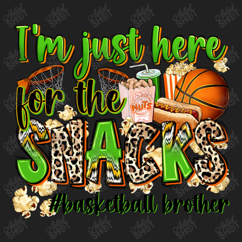 Im Just Here For The Snacks Basketball Brother Basic T-shirt | Artistshot