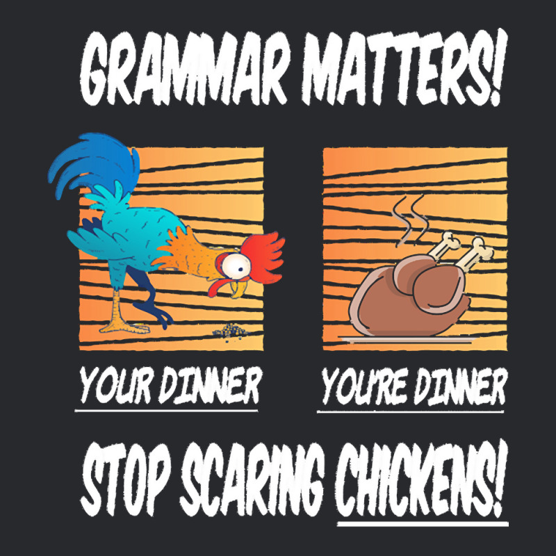 Chickens T  Shirt Grammar Matters Stop Scaring Chickens T  Shirt Trucker Cap by caseynitzsche899 | Artistshot