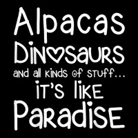 Alpacas Dinosaurs And All Kinds Of Stuff It’s Like Paradise T Shirt Camo Snapback | Artistshot