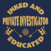 Inked And Educated Private Investigator T Shirt Baseball Cap | Artistshot