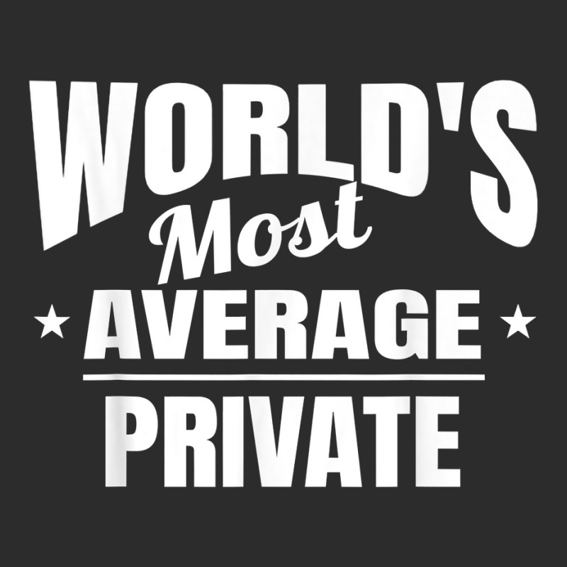 Private World's Most Average Funny Private T Shirt Baseball Cap by MoczoTenleigh | Artistshot