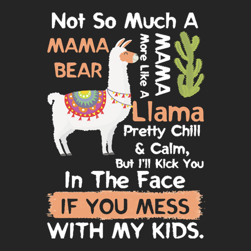 Mama Llama T  Shirt Not So Much A Mama Bear More Like A Mama Llama Pre Unisex Hoodie by abigale00240 | Artistshot