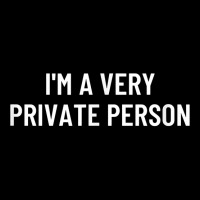 I'm A Very Private Person T Shirt Flat Bill Snapback Cap | Artistshot