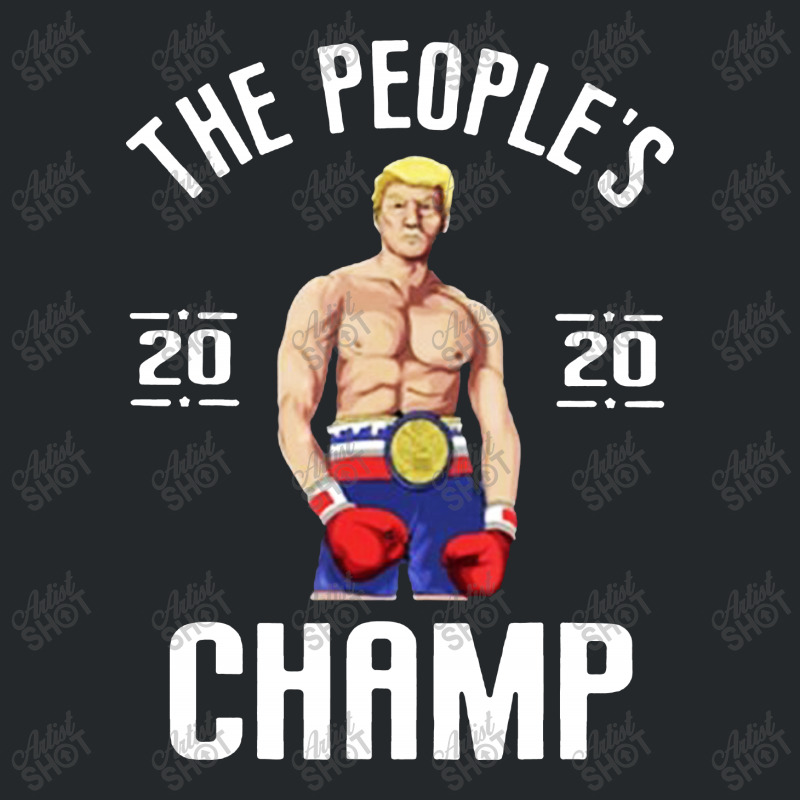 The People’s Champ Donald Trump 2020 For Dark Crewneck Sweatshirt by THT | Artistshot