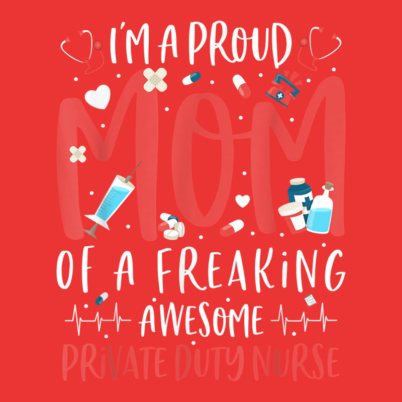 Proud Mom Of A Freaking Awesome Private Duty Mothers Day T Shirt Mesh cap by MoczoTenleigh | Artistshot