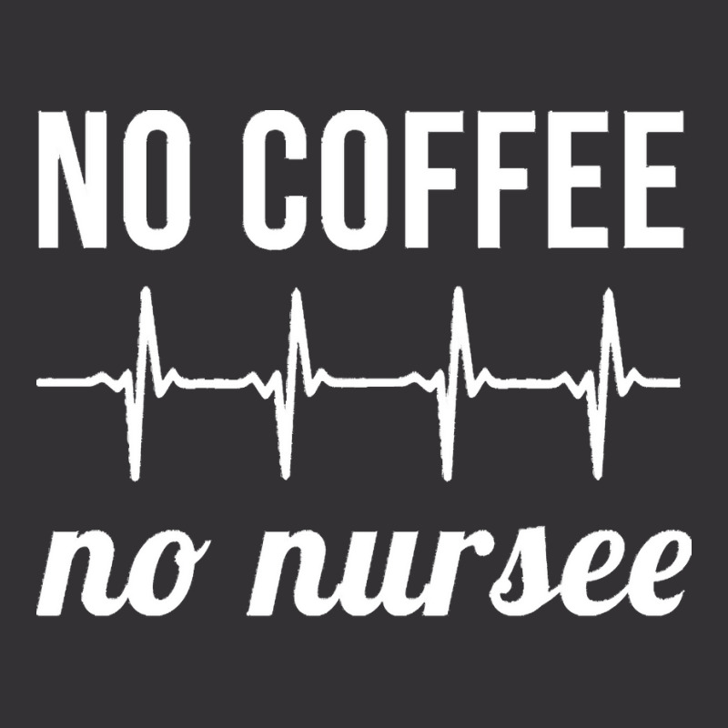 Coffee Nurse T  Shirt No Coffee No Nursee T  Shirt Vintage Hoodie And Short Set | Artistshot