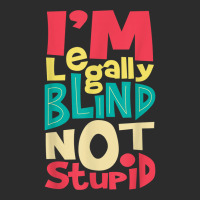 I'm Legally Blind Not Stupid   Blindness Visually Impaired T Shirt Baseball Cap | Artistshot