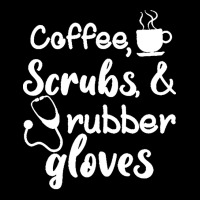 Coffee Scrubs And Rubber Gloves Nurse T  Shirt Coffee Scrubs And Rubbe Pocket T-shirt | Artistshot