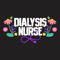 Dialysis Nurse T  Shirt Dialysis Nurse Nephrology Nurse 3 T-shirt | Artistshot