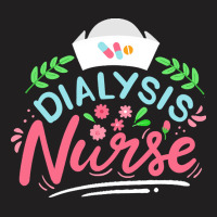 Dialysis Nurse T  Shirt Dialysis Nurse Nephrology Nurse T  Shirt T-shirt | Artistshot