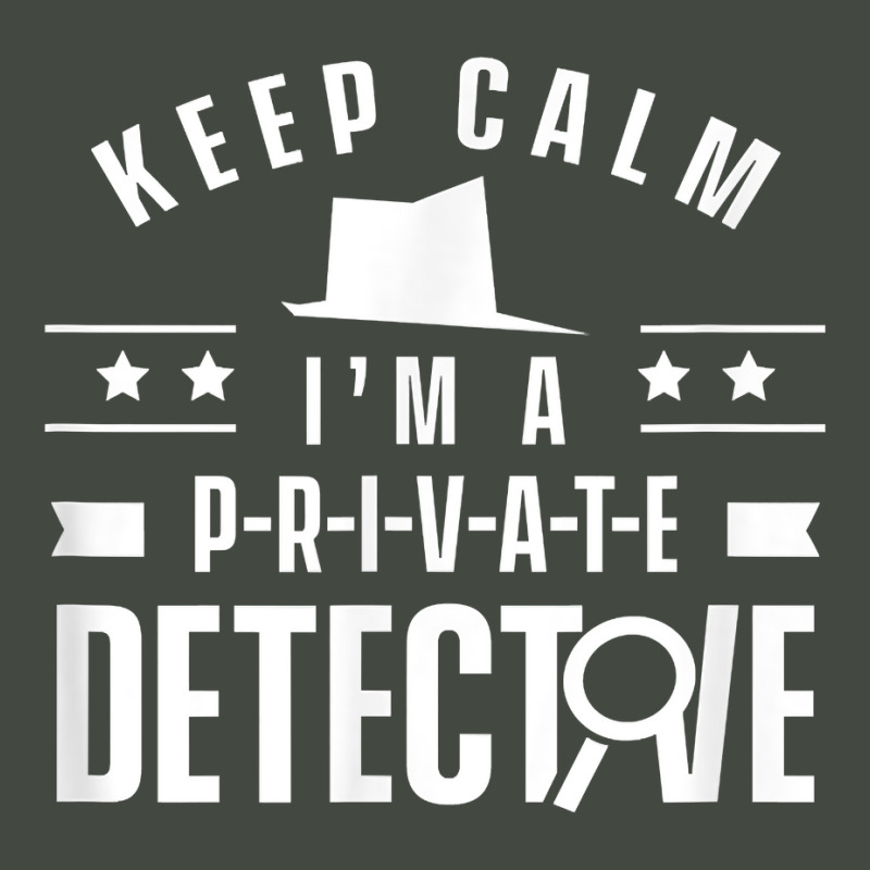 Stay Calm I'm A Private Detective Observation Investigator T Shirt Trucker Cap by MoczoTenleigh | Artistshot