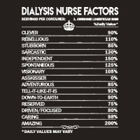 Dialysis Nurse T  Shirt Dialysis Nurse T Shirt   Dialysis Nurse Factor Tank Top | Artistshot