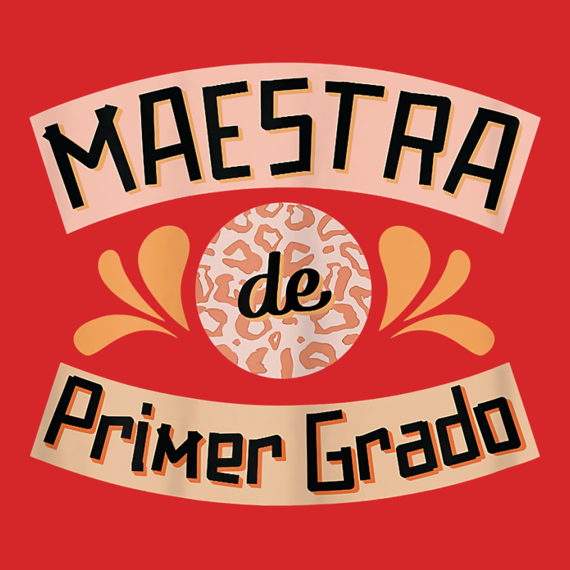 Womens Maestra De Primer Grado Cute Spanish Bilingual Teacher T Shirt Trucker Cap by ranmarbunathoo90 | Artistshot