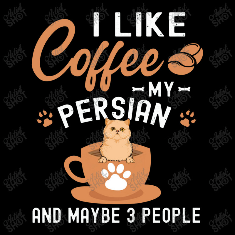 I Like Coffee My Persian And Maybe 3 People Flat Bill Snapback Cap | Artistshot