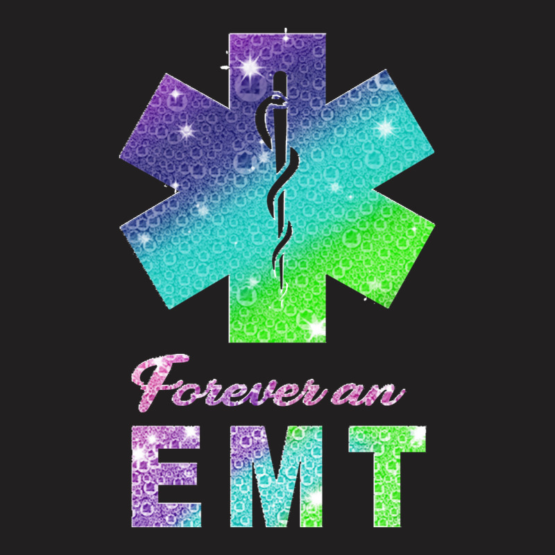 Emt T  Shirt Forever An E M T T  Shirt T-shirt | Artistshot