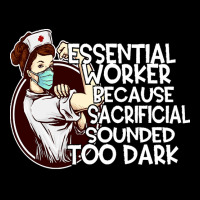 Essential Worker Because T  Shirt Essential Worker Because Sacrificial Pocket T-shirt | Artistshot