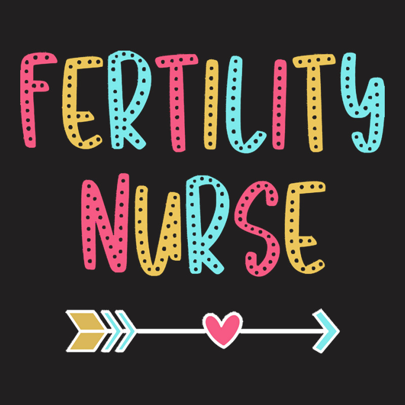 Fertility Nurse T  Shirt Fertility Nurse   Fun & Casual Boho Design T T-shirt | Artistshot