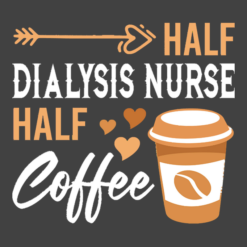 Half Coffee Half Dialysis Nurse T  Shirt Womens Half Coffee Half Dialy Vintage T-shirt | Artistshot