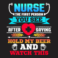 Hold My Beer And Watch This T  Shirt Hold My Beer And Watch This! Funn T-shirt | Artistshot