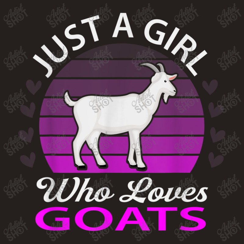 Just A Girl Who Loves Goat Farm Animal Tank Top by Yuh2105 | Artistshot