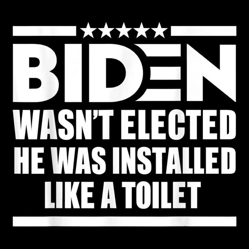 Joe Biden Wasn’t Elected He Was Installed Like A Toilet T Shirt Camo Snapback by renelonganecker | Artistshot