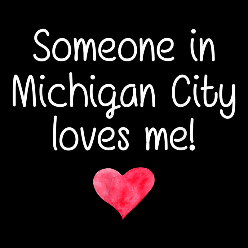 Someone In Michigan City In Indiana Loves Me City Home Gift T Shirt Flat Bill Snapback Cap | Artistshot