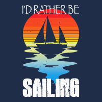 Sailing T  Shirt I'd Rather Be Sailing T  Shirt Baseball Cap | Artistshot