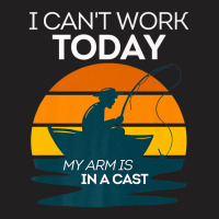 Mens I Can't Work Today My Arm Is In A Cast Funny Fishing Vintage Prem T-shirt | Artistshot