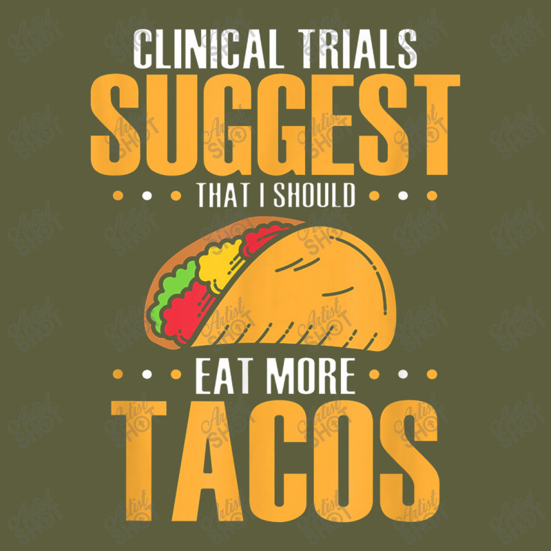 Clinical Trials Suggest That I Should Eat More Tacos Camo Snapback | Artistshot