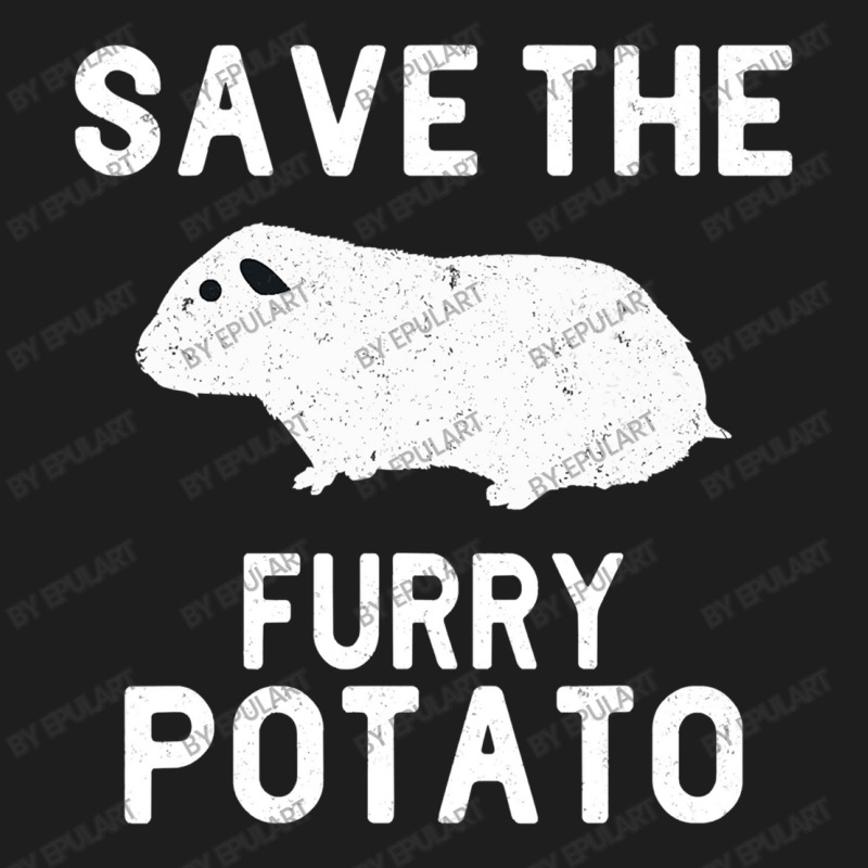 Funny Guinea Pig Save The Furry Potato Classic T-shirt | Artistshot