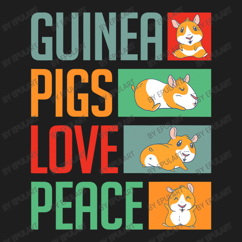 Guinea Pigs Love Peace Funny Guinea Pig Classic T-shirt | Artistshot