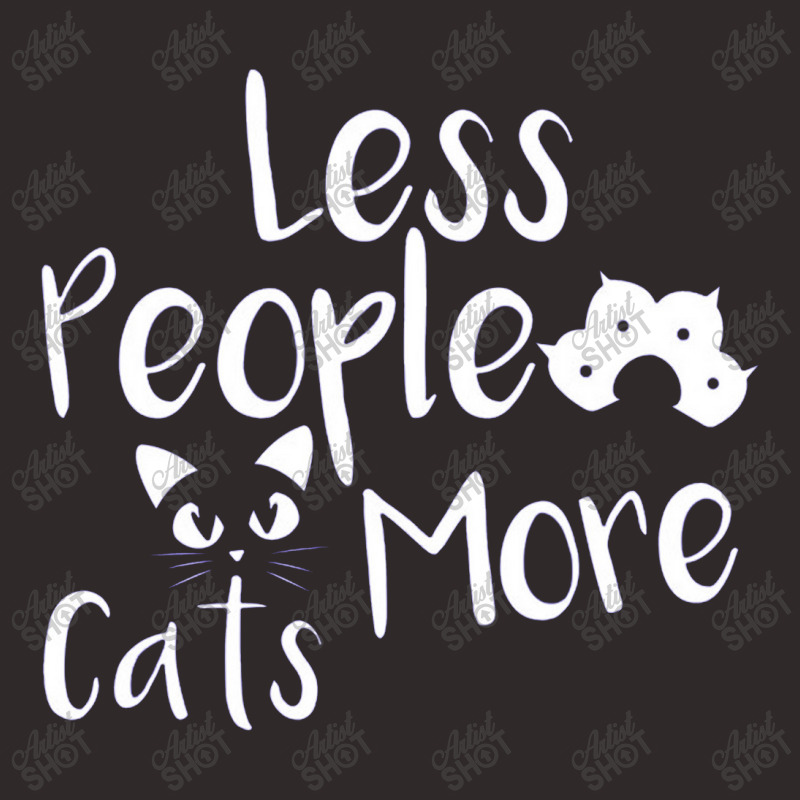 Less People More Cats Racerback Tank by farahayopi | Artistshot