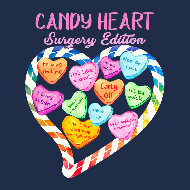 Anesthesia Nurse Valentines Day Candy Heart Surgery Edition T Shirt Baseball Cap | Artistshot