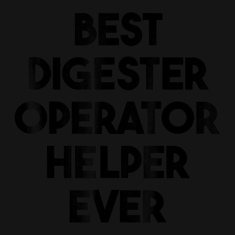 Best Digester Operator Helper Ever T Shirt Mesh cap by vazwttopperve | Artistshot