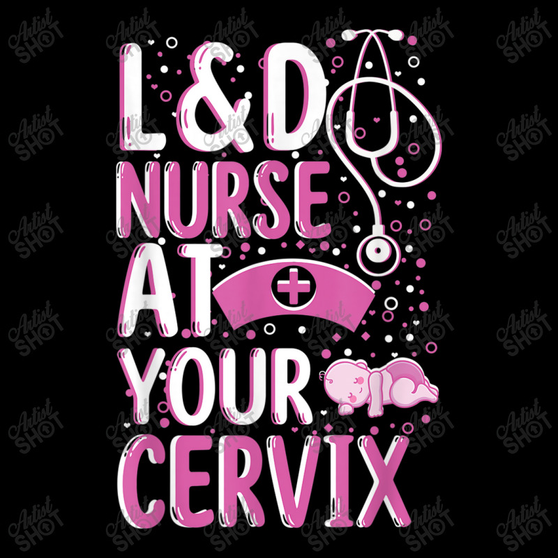 At Your Cervix Labor And Delivery Nurse Midwife Doula Toddler Sweatshirt | Artistshot