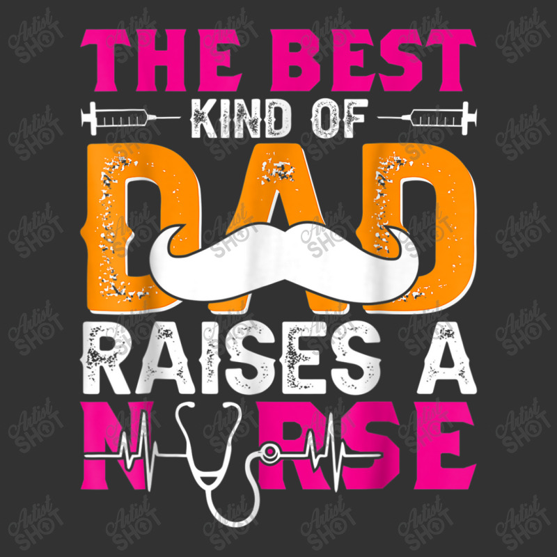 Best Kind Of Dad Raises A Nurse Doctor Medical Baby Bodysuit | Artistshot