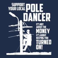 Support Your Pole Dancer Utility Electric Lineman Shirt Baseball Cap | Artistshot