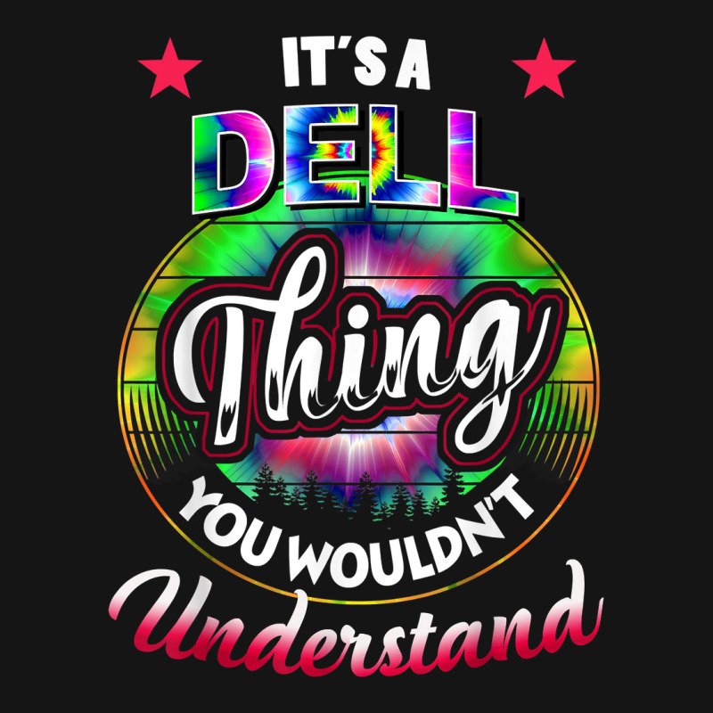 It's A Dell Thing You Wouldn't Understand   Dell Name T Shirt Mesh Cap | Artistshot