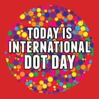 International Dot Day T  Shirt International Dot Day T  Shirt Trucker Cap | Artistshot