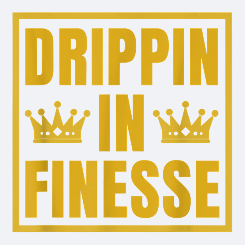 Drippin In Finesse T Shirt Trucker Cap | Artistshot