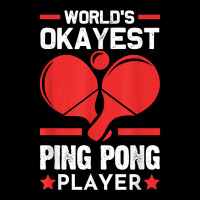 World's Okayest Ping Pong Player Ping Pong T Shirt Camo Snapback | Artistshot