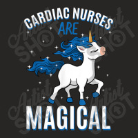 Cardiac Nurses Are Magical Unicorn Job Cardiology Profession Ladies Fitted T-shirt | Artistshot