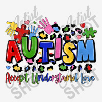 Autism Accept Understand Love Toddler Hoodie | Artistshot